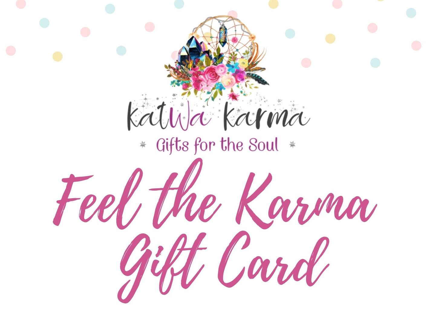 Feel the Karma Gift Card